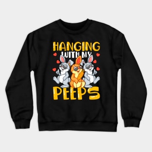 Hanging with My Peeps Cute Bunny Easter Day Crewneck Sweatshirt